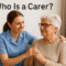 Who Is a Carer
